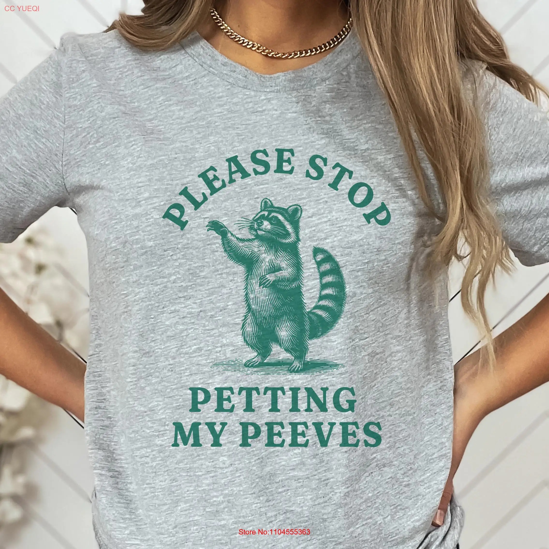 Please Stop Petting My Peeves Funny T Shirt Sarcasm Weird Aesthetic Pet Peeve Raccoon Quote I Hate People