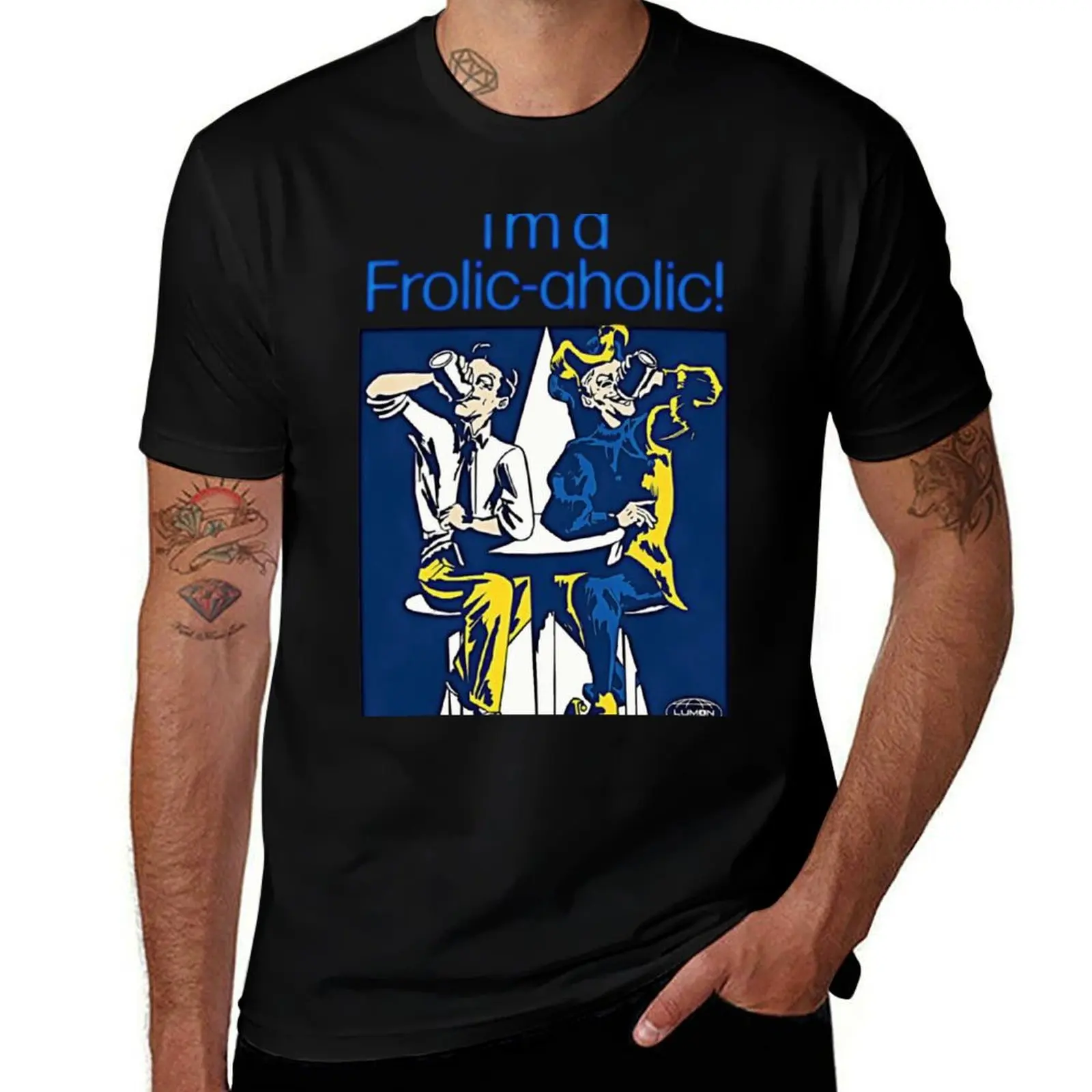 

I'm a Frolic Aholic Severance Lumon Break Room Poster T-Shirt topping clothes t shirt men