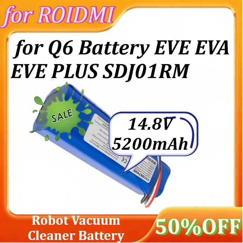 

Robot Vacuum Cleaner Battery for ROIDMI Q6 Battery EVE EVA EVE PLUS SDJ01RM Robot Vacuum Cleaner Accessories 14.8V 5200mAh