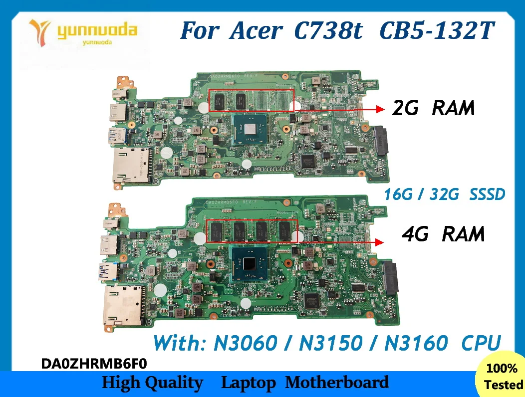

DA0ZHRMB6F0 For Acer C738t CB5-132T Laptop Motherboard With N3060 N3150 N3160 CPU 2G 4G RAM 16GB SSD 100% tested good
