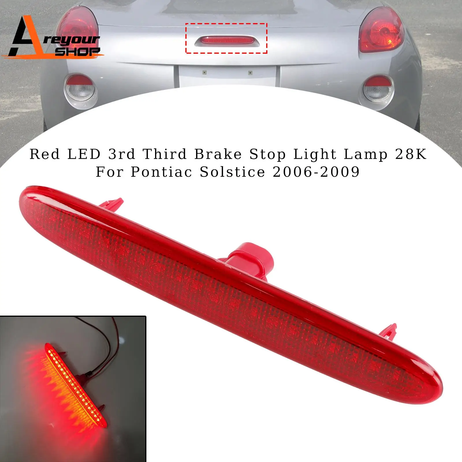 

Red LED 3rd Third Brake Stop Light Lamp 28K for Pontiac Solstice 2006 2007 2008 2009