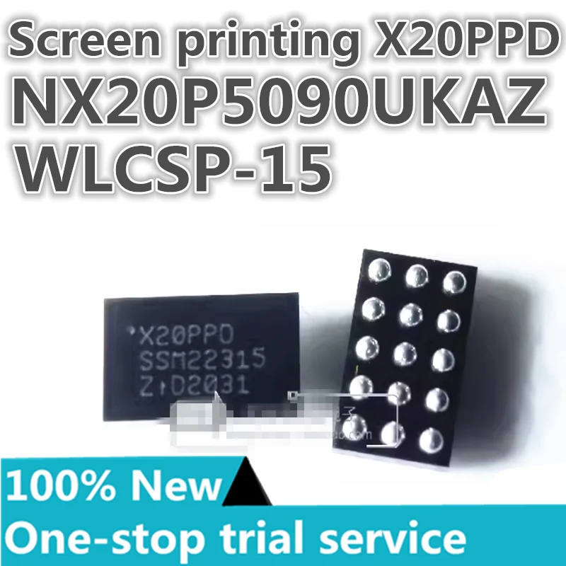 

2-50pcs %New original NX20P5090UKAZ NX20P5090 Silkscreen X20PPD WLCSP-15 X20PPO power electronic switch