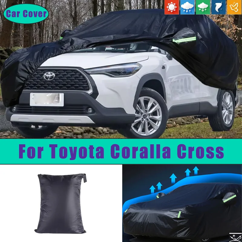 

For Toyota Coralla Cross Car Full Outer Covers Outdoor Waterproof Dustproof Sun Rain Snow Protection Exterior Car Accessories