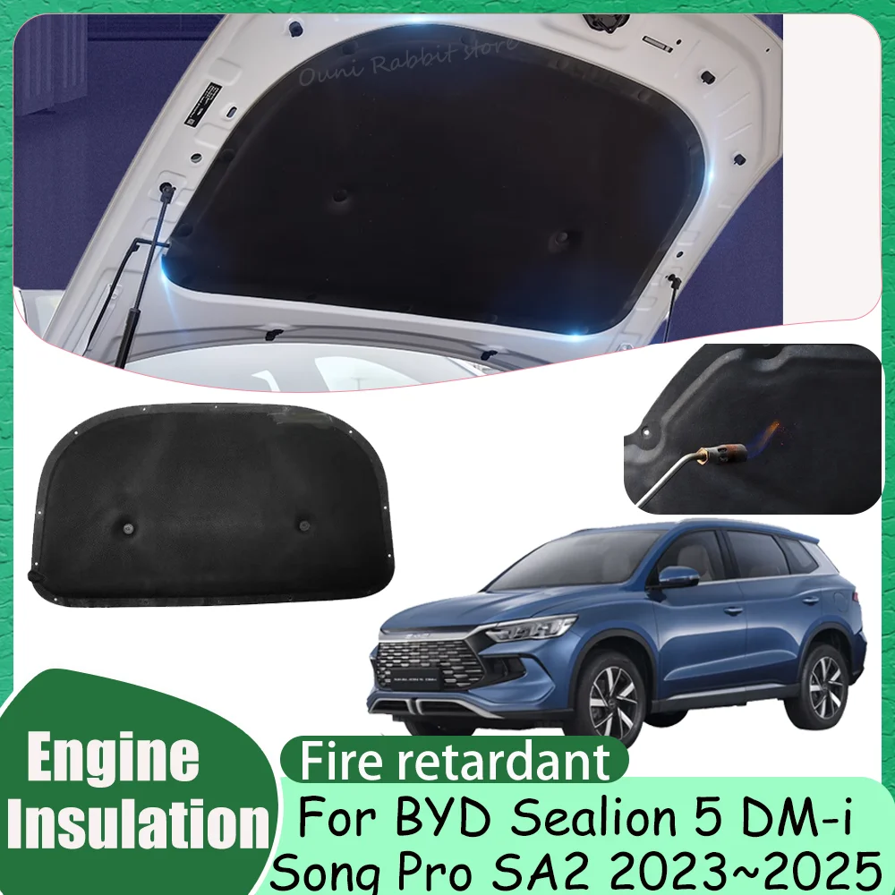 For BYD Sealion 5 DM-i SA2 2023~2025 2024 Car Hood Thermal lining Engine Soundproof Cotton Insulation Mat Cover Accessories