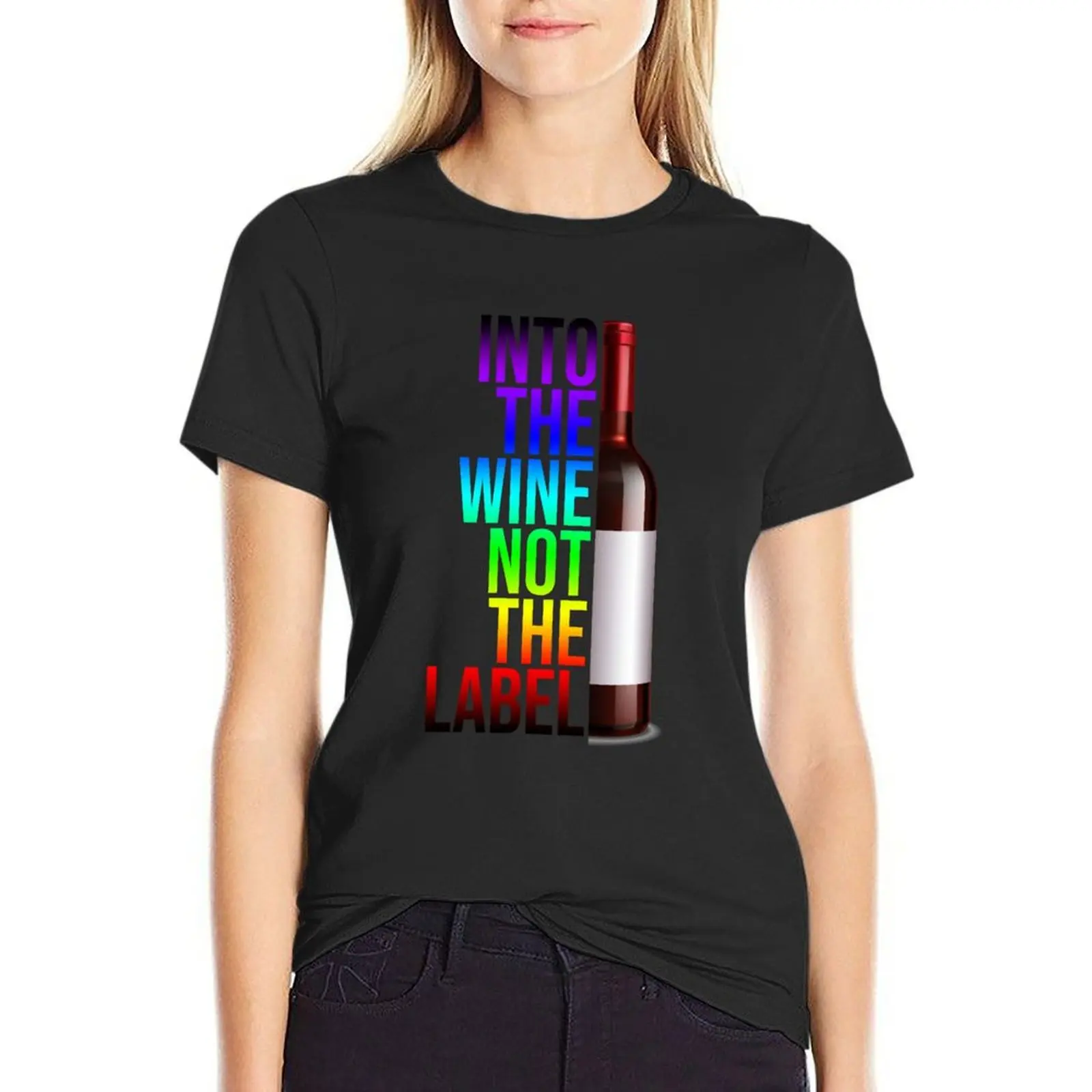 

into the wine not the label pride T-Shirt female quick-drying blacks oversized t shirts for Women