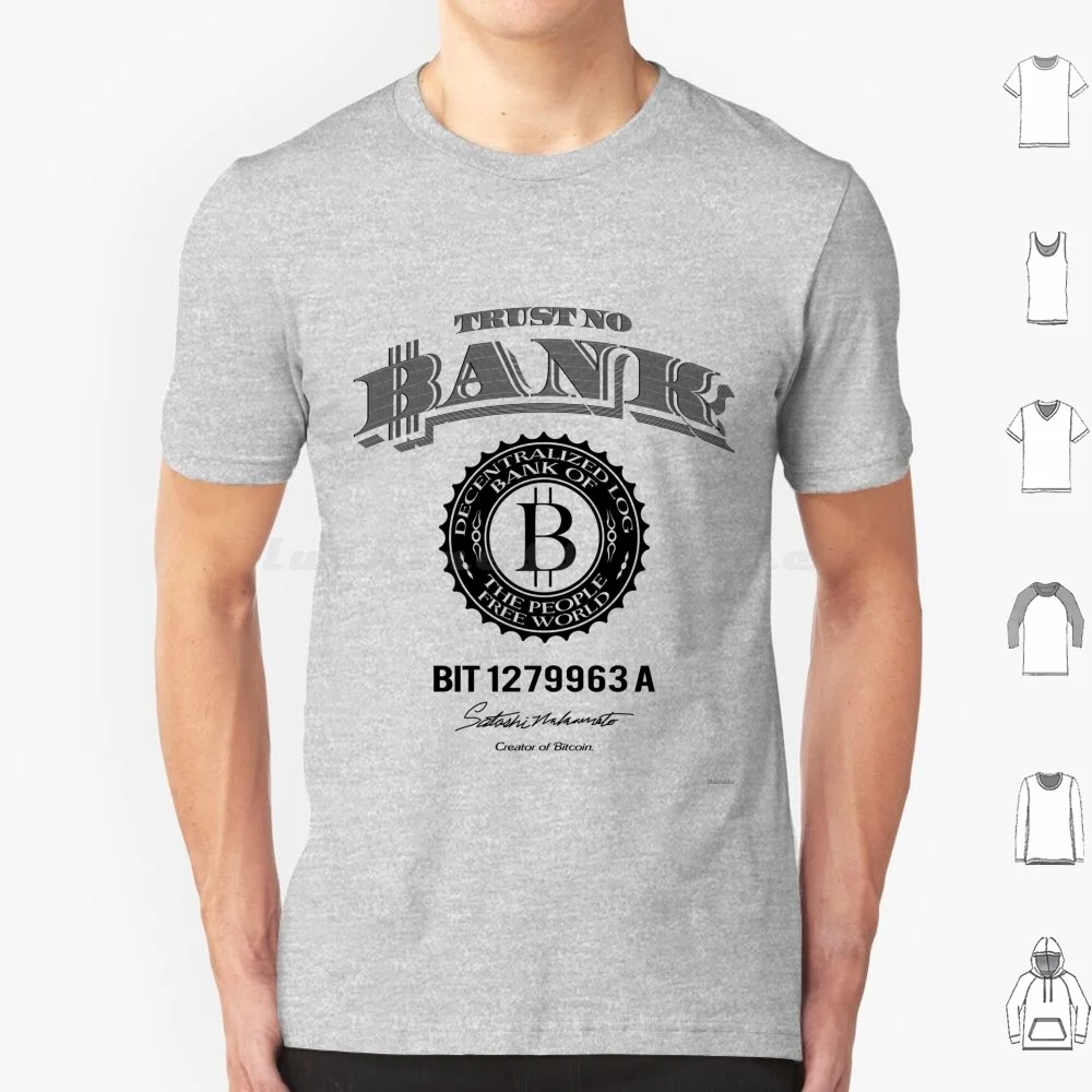 Trust No Bank T Shirt Men Women Kids 6Xl Bitcoin Bit Coin Currency Money Dinero Dollar Dollars Pound Gold Silver Cash Bank