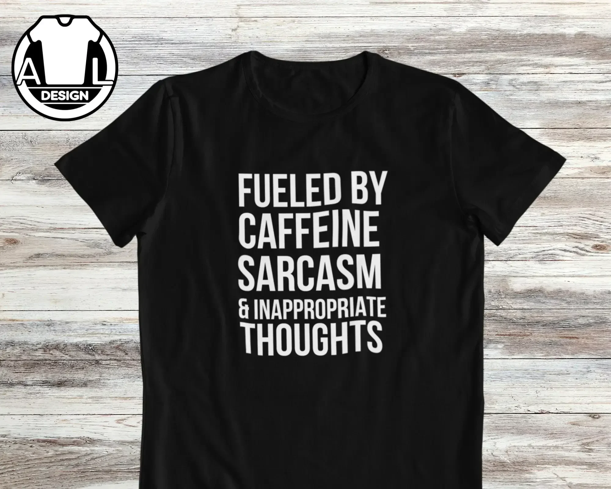 Fueled by coffee sarcasm and inappropriate thoughts shirt funny shirts - Casual Cotton Tee