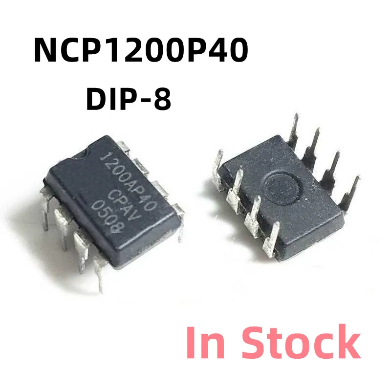 10PCS/LOT NCP1200P60 1200AP60 1200P40 1200AP40 NCP1200P40 DIP-8 LCD power chip Original New In Stock