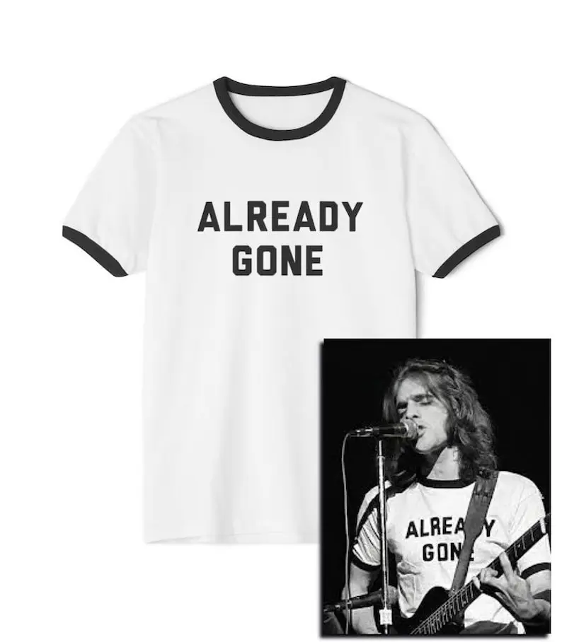 Already Gone T-Shirt! Classic Rock, 70's rock, Country Rock, Take it easy, Arizona, California, Joshua Tree, Yacht Rock