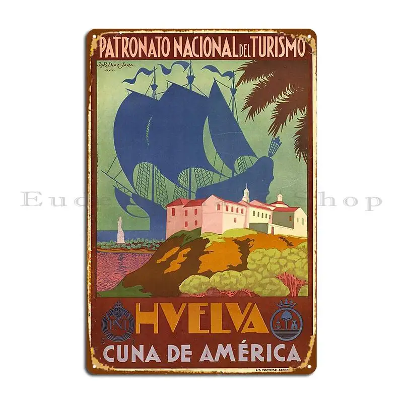 Travel Poster Vintage Travel Poster Spain Huelva Metal Plaque Poster Printed Cinema Cave Garage Rusty Tin Sign Poster