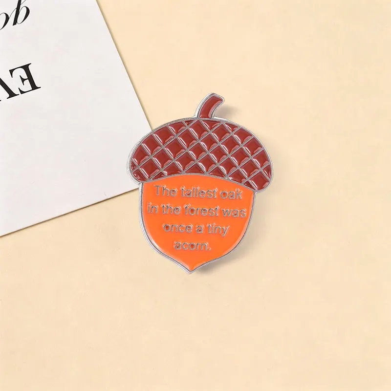 Inspirational Acorn Badges The Tallest Oak In The Forest Was Once A Tiny Acorn Enamel Pins Brooches Accessory Gift