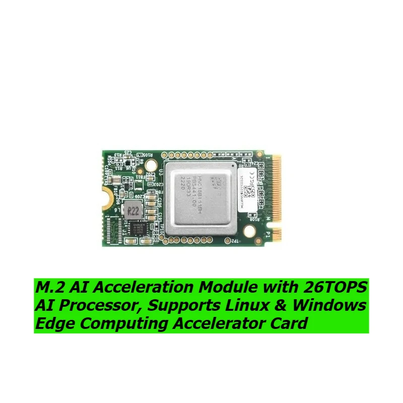 26TOPS M.2 Form Factor AI Accelerator Module, Cross-Platform AI Inference Hardware for Linux Windows System