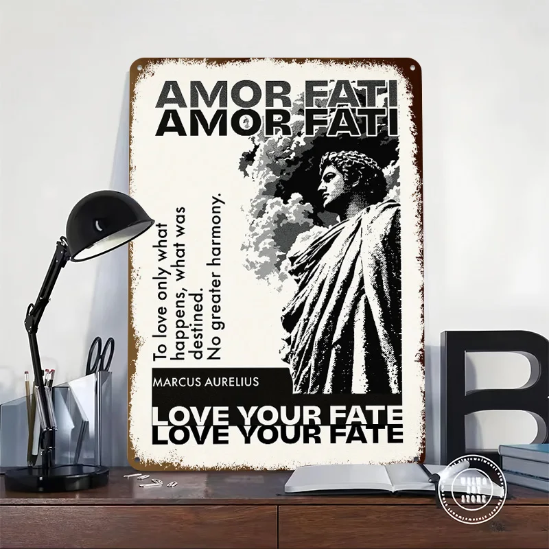 Amor Fati Stoic Philosophy Art Metal Poster Perfect Gift for Fans Lovers Personalized Wall Art Metal Sign for Decor Luxury Home