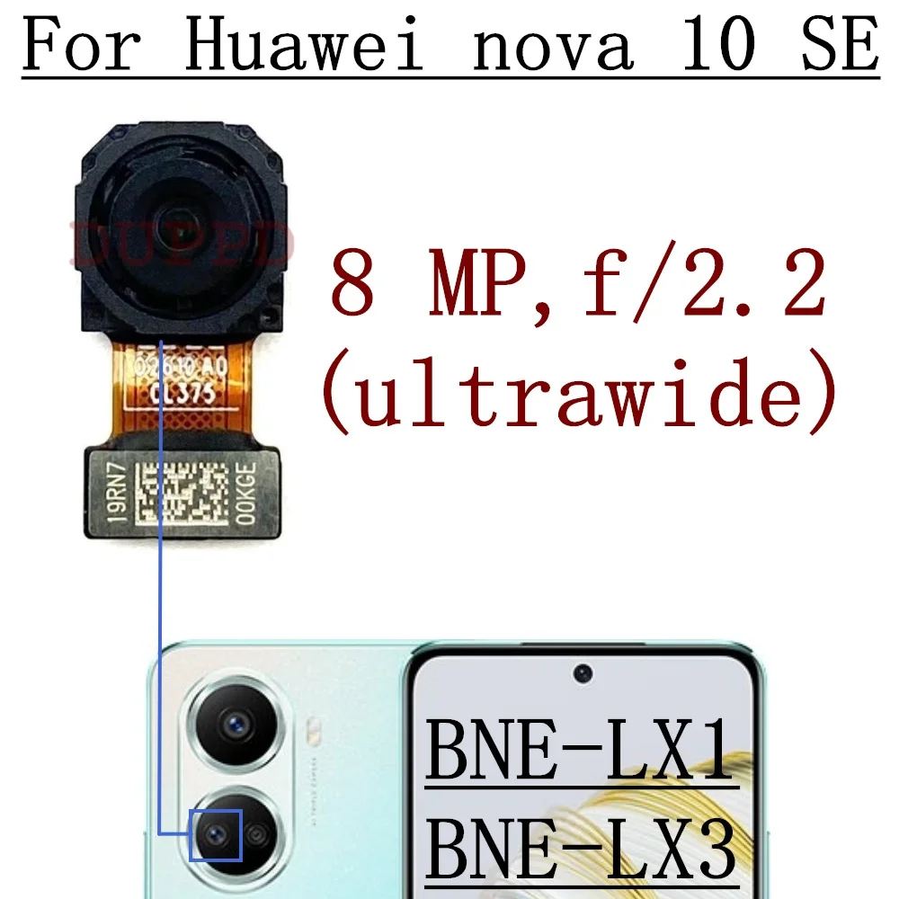 Rear Front Camera For Huawei Nova 10 SE BNE-LX1 LX3 Original Frontal Selfie Facing Back Main Camera Module Flex Replacement Part