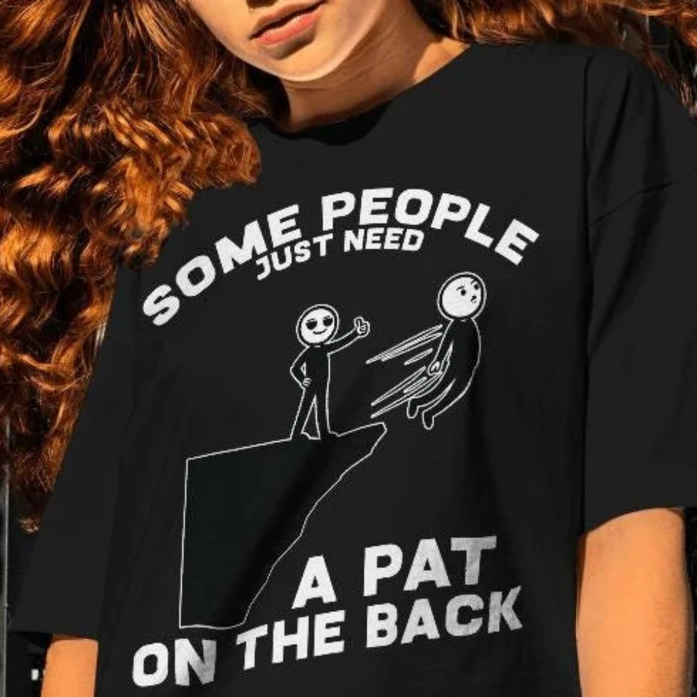 

Some people need encouragement T-shirts: Fun gifts for friends. Unisex pure cotton all-season base layer top clothes y2k top