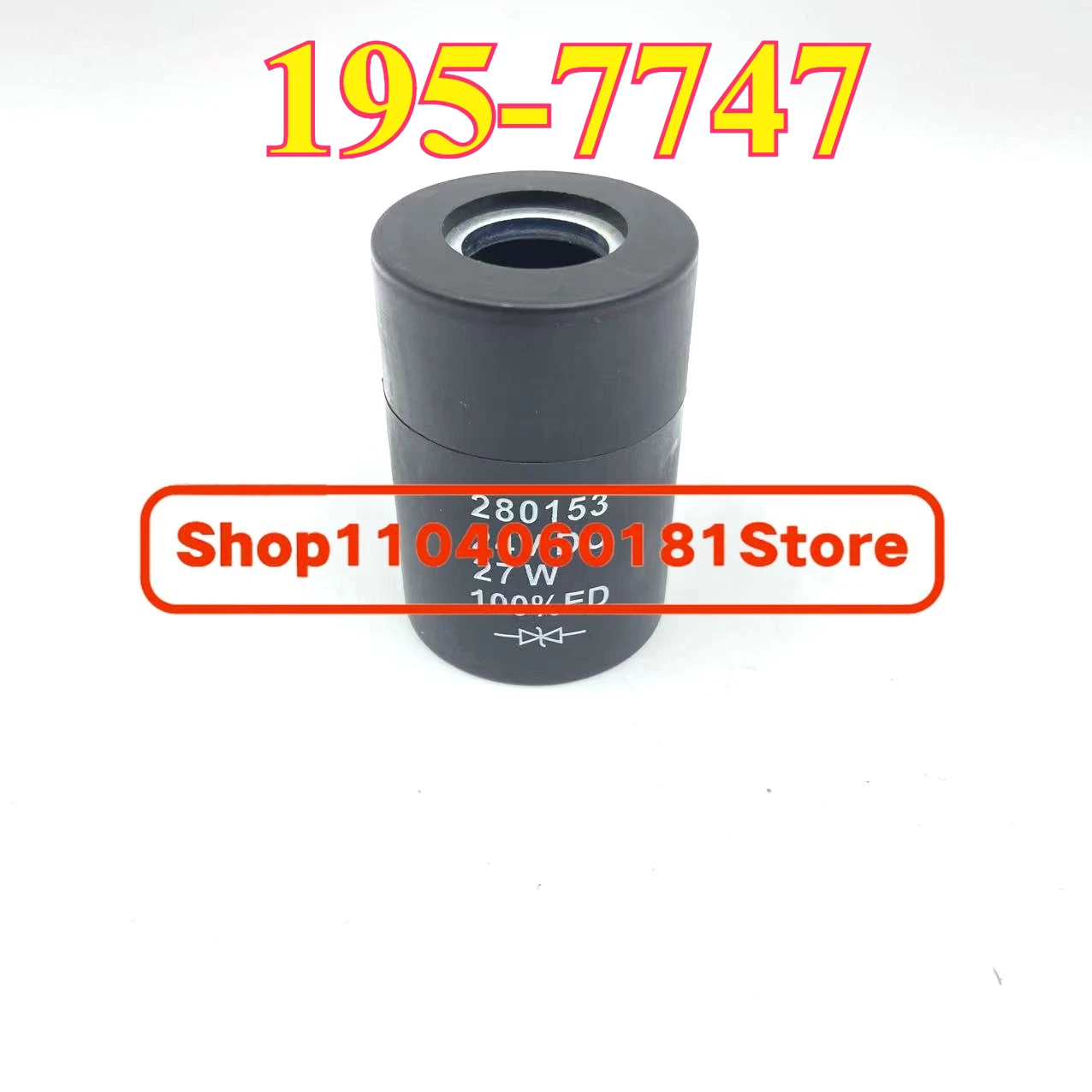 

High Quality 195-7747 1957747 Machinery Parts Solenoid Valve Coil for Caterpillar M320D2 M322D M315D2