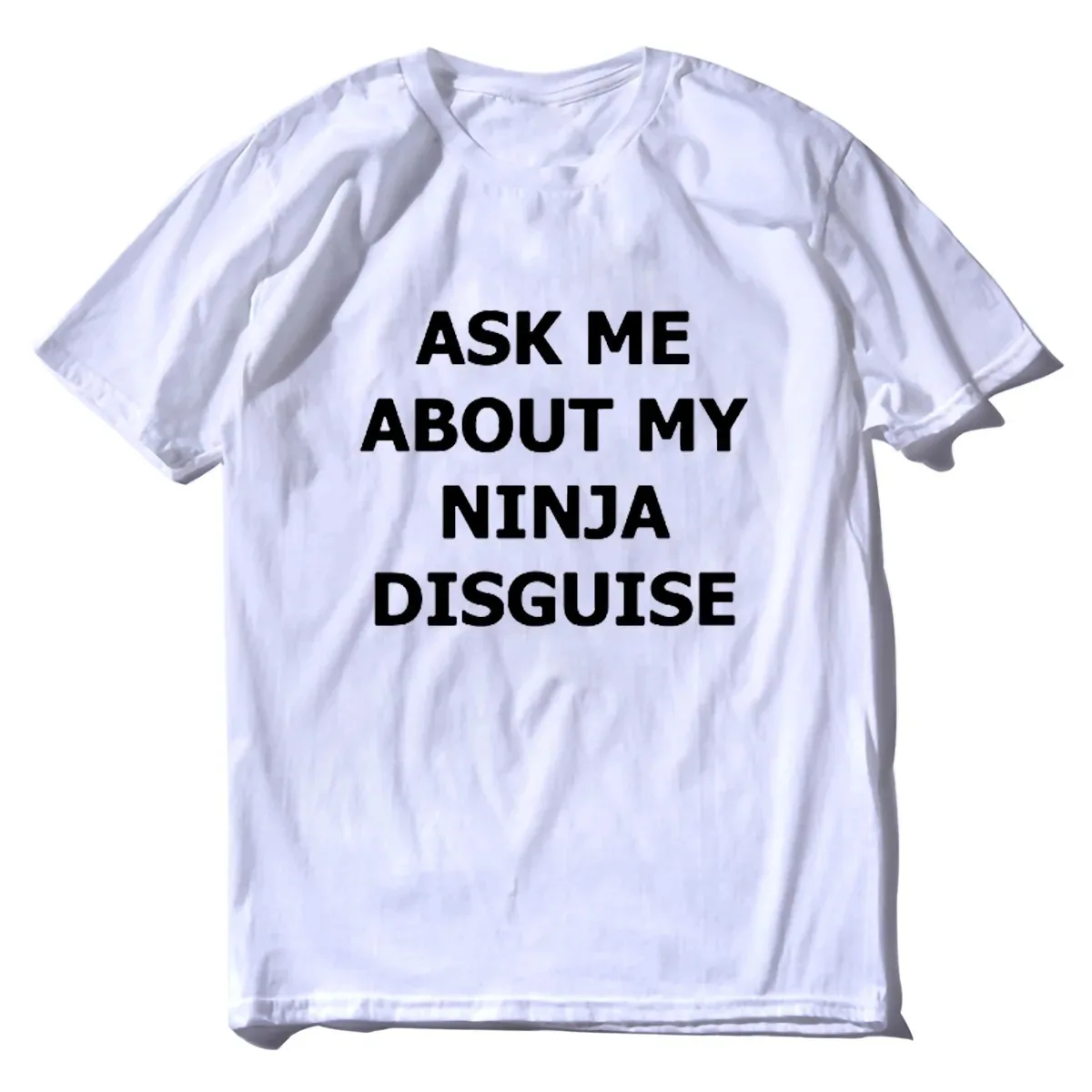 S-3XL womens Ask Me about My Ninja Disguise Flip T Shirt Funny Costume Graphic New Cotton T-Shirt Humor Gift Women Top Tee