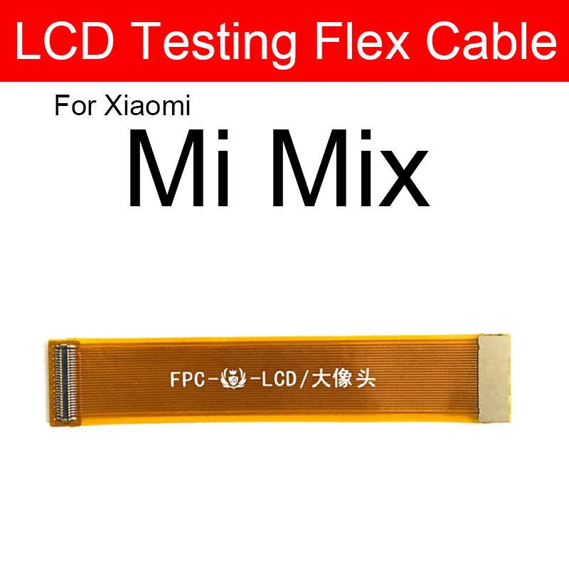 LCD Display Digitizer Testing Extended Flex Cable For Xiaomi Mi Mix Mix2 Mix 2S Mix Play Replacement Repair Parts