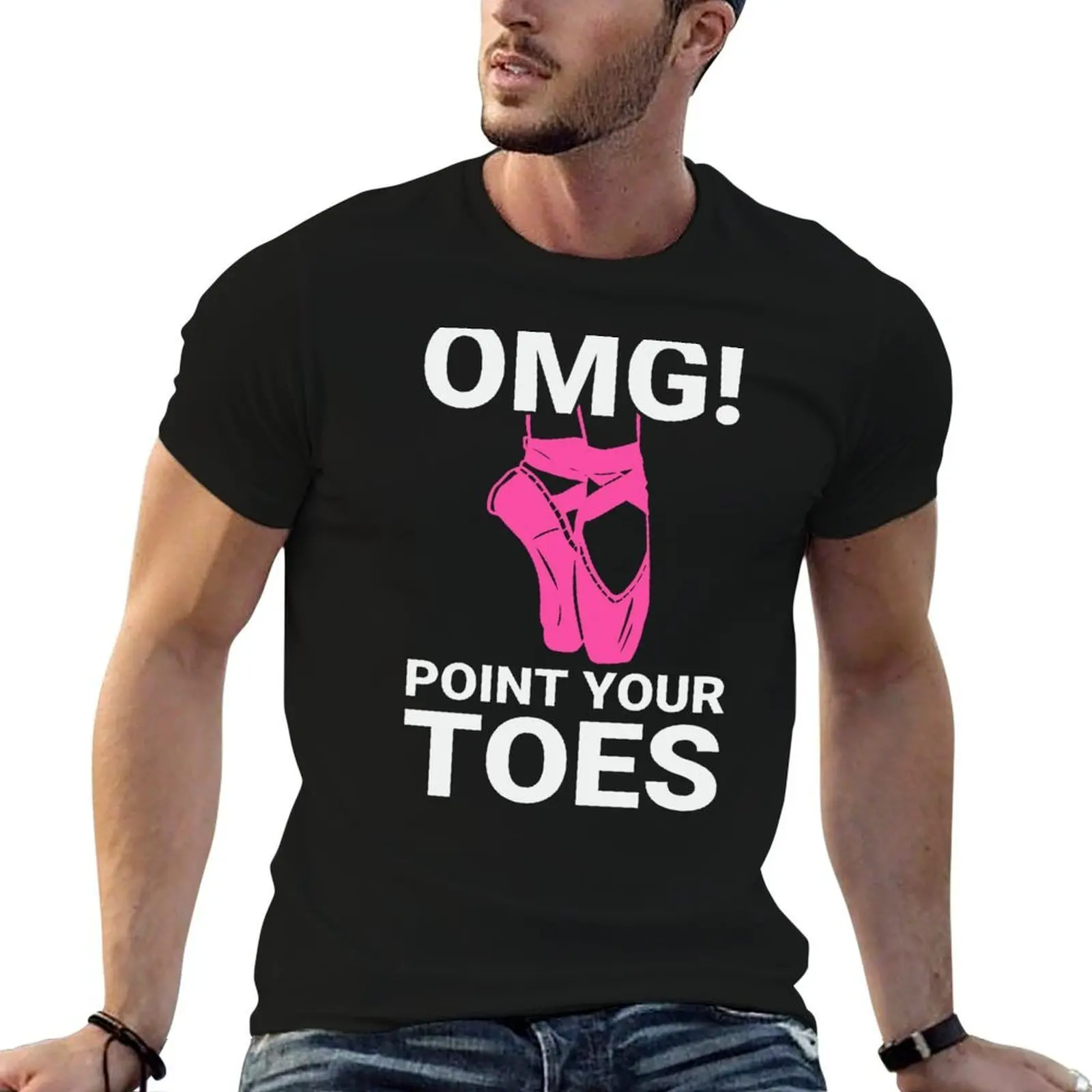 Ballet Dance Omg Point Your Toes T-Shirt valentines clothes oversized graphic tee luxury clothes men