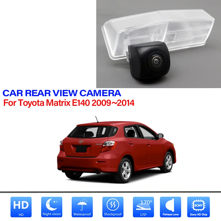 Backup Rear View Camera For Toyota Matrix E140 2009 2010 2011 2012 2013 2014 Night Vision license plate camera parking Camera