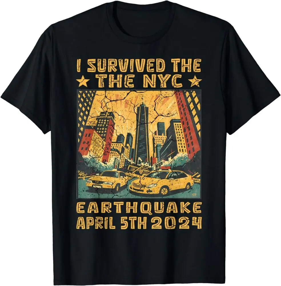 I Survived The NYC Earthquake 5th April 2024 Unisex T-Shirt