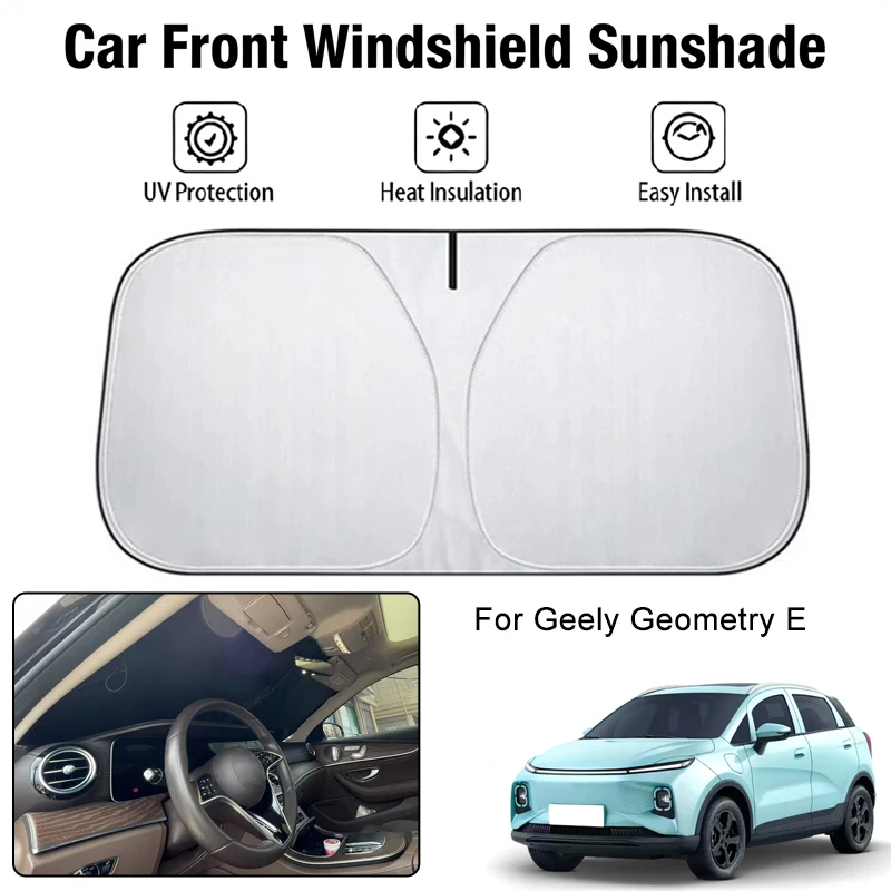 

Солнцезащитный чехол на лобовое стекло автомобиля для Geely Geometry E, защита от ультрафиолета, теплоизоляция, аксессуары для защиты от солнца в салоне автомобиля