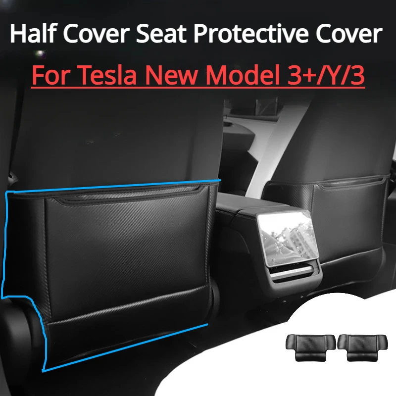 

Seat Backrest Anti Kick Pad for Tesla Model 3+ Microfiber Leather Half Cover Seat Protective Cover for Model Y 3 Car Accessories