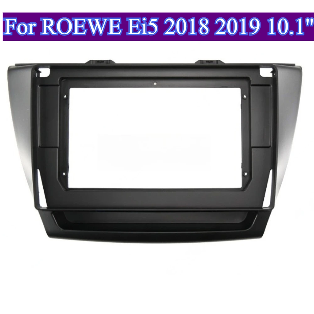 

10.1'' Car Radio Stereo DVD Dash Frame Fascia Bezel Panel Compatible For ROEWE Ei5 2018 2019 Install Mount Kit InstallationTrim