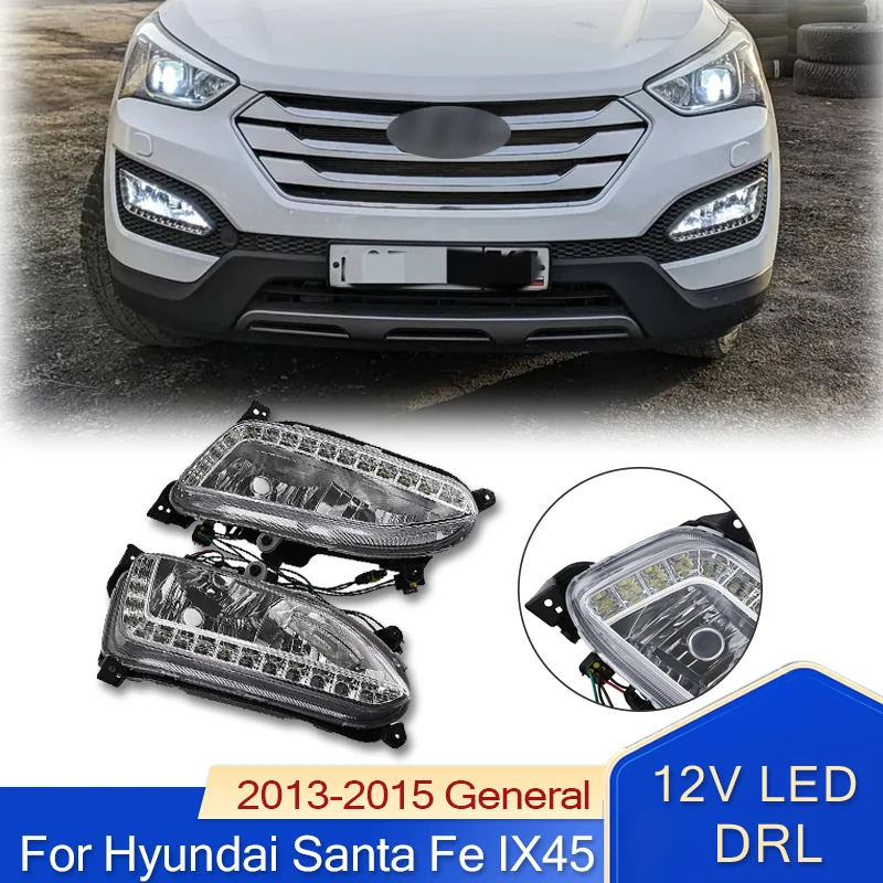 12V LED DRL Daytime Running Light For Hyundai Santa Fe IX45 2013-2015 Fog Lights Waterproof Car Headlight Assembly