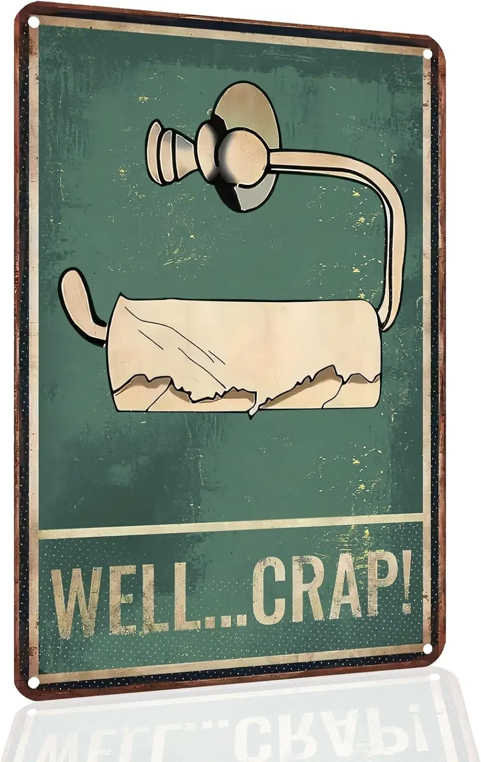 Funny Bathroom Signs WELL...CRAP! No More Toilet Paper Tin Sign for Bathroom Toilet Wall Decor  --Tin Sign