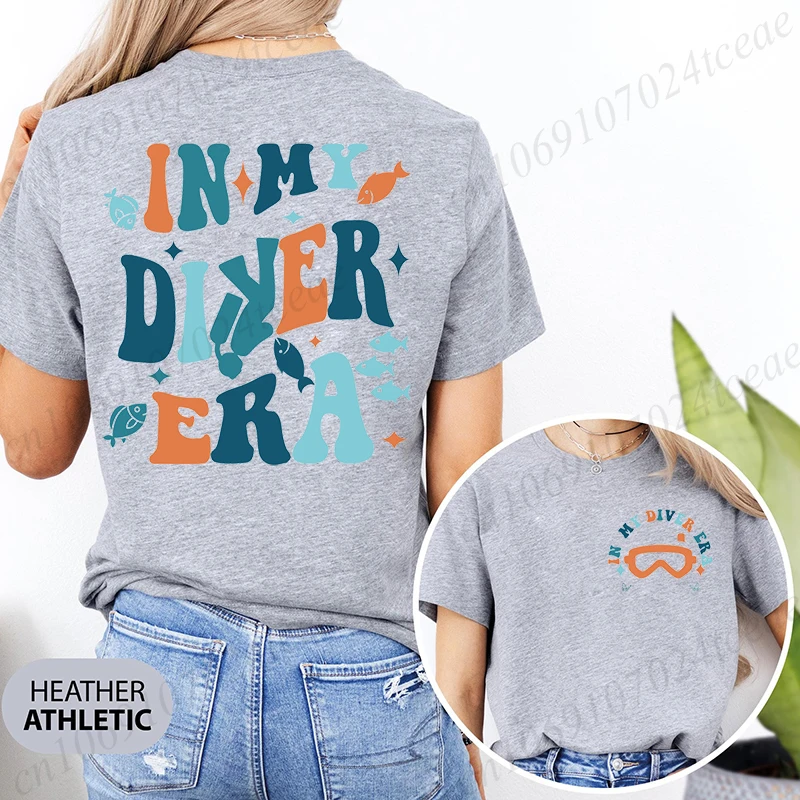 In My Diver Era T-shirts, Scuba Diving Shirt,Deep Sea Diver Tees,women's Tee, Scuba Lover Women's Clothes,Swimmer Shirt Gifts