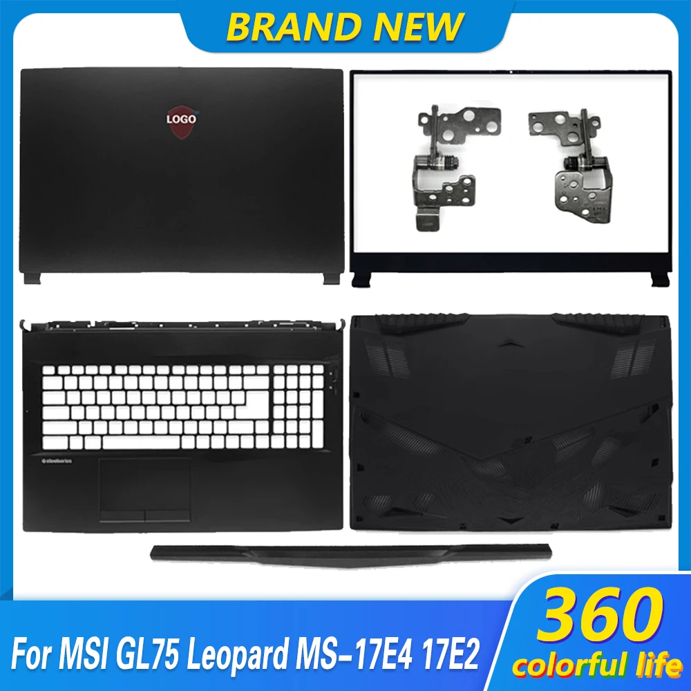 Novo caso do portátil para msi gl75 leopard MS-17E4 MS-17E2 caso lcd capa traseira/moldura dianteira/dobradiças/encosto de mãos/caso inferior/dobradiça capa