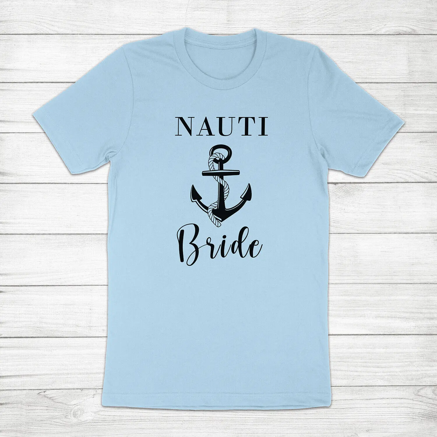 

Nauti Bride Nautical Bridal Shower Wedding Bachelorette Party Cruise Tee T-Shirt