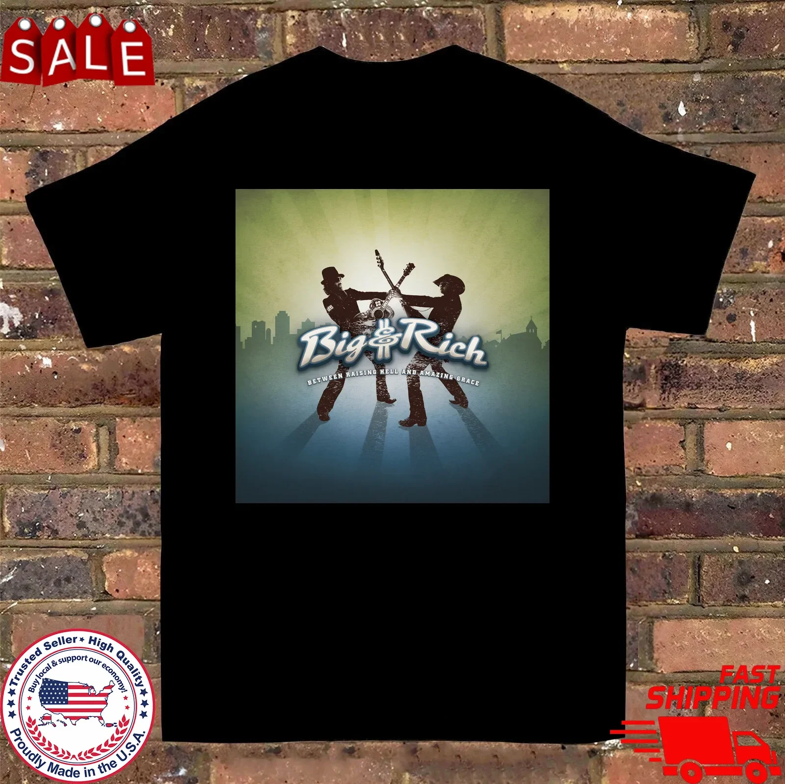 Big & Rich Band Between Raising Hell and Amazing Grace T Shirt Full Size S-5XL
