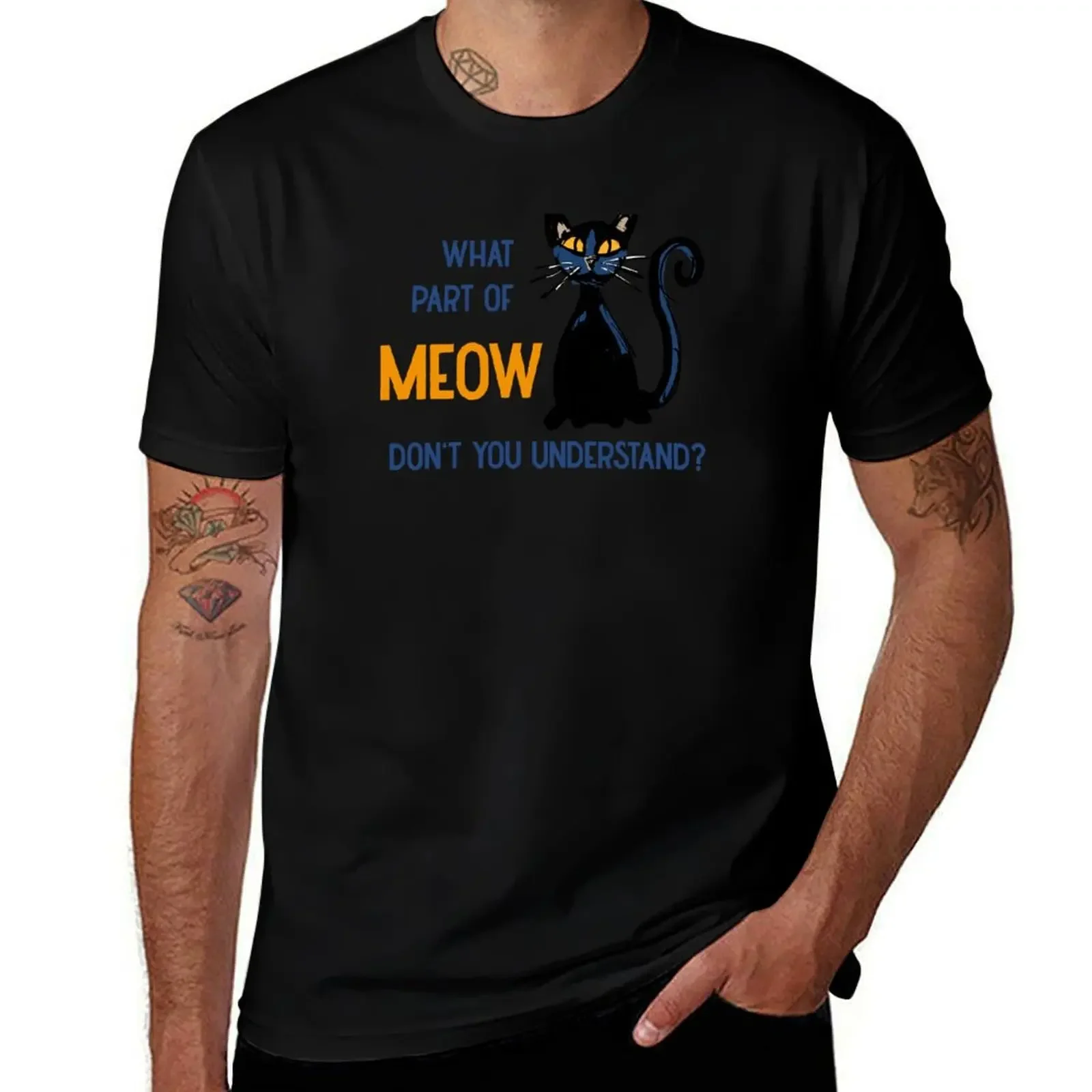 

what part of meow don't you understand T-Shirt anime figures cotton graphic tees plus sizes mens shirts graphic tee