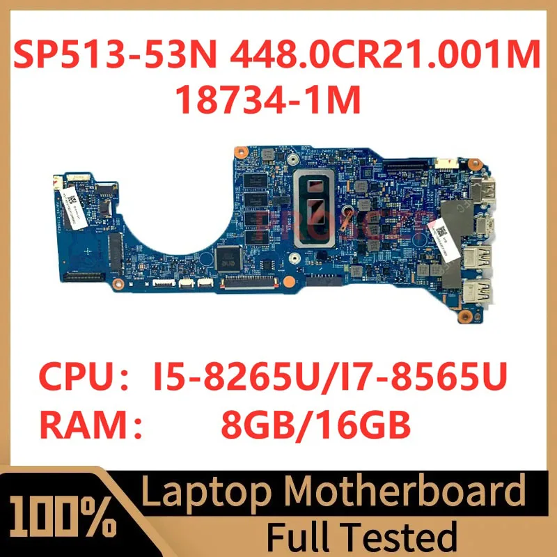 에이서 스핀 5 SP513-53N 노트북용 메인보드, 448.0CR21.001M, 18734-1M, I5-8265U I7-8565U CPU, 8GB, 16GB 100% 테스트 완료