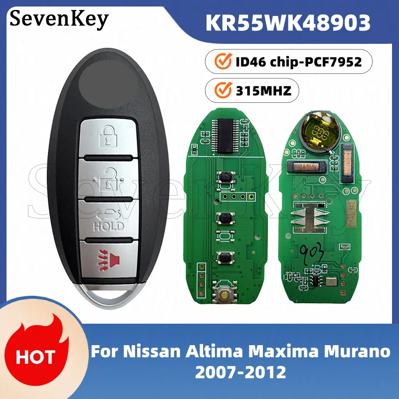 

Seven KR55WK48903 315MHz ID46 PCF7952 Chip 4 Button Keyless Smart Fob For Nissan Altima Sedan Maxima Murano SUV Teana 2007-2012