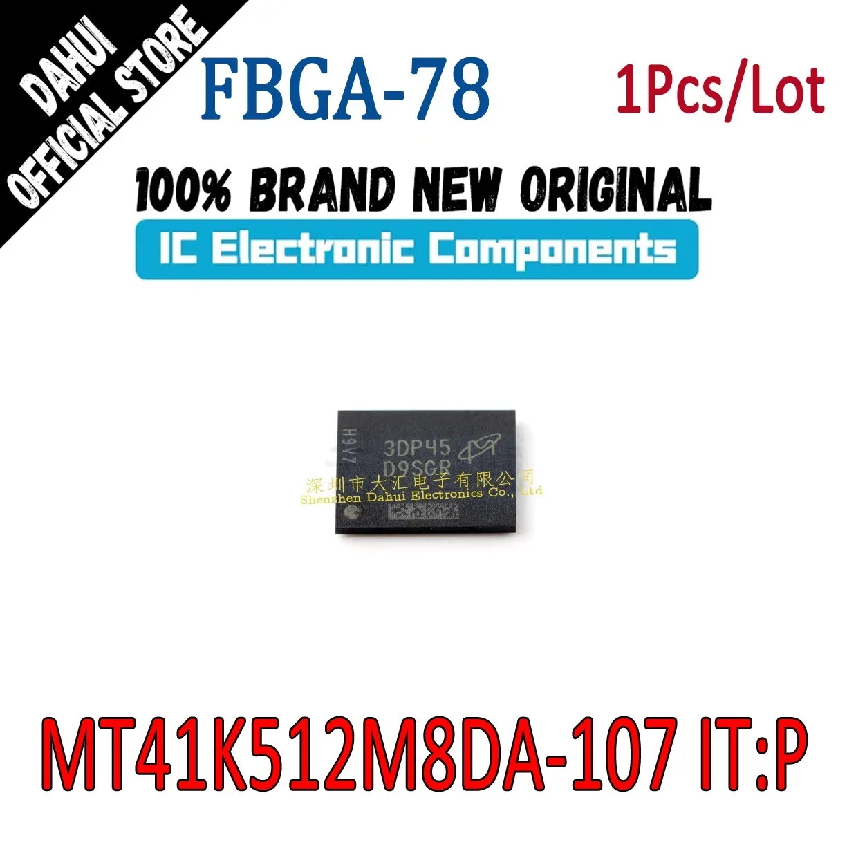 

MT41K512M8DA-107 IT:P Screen: D9SGR FBGA-78 DDR3 chip 4GB Brand New Original In Stock