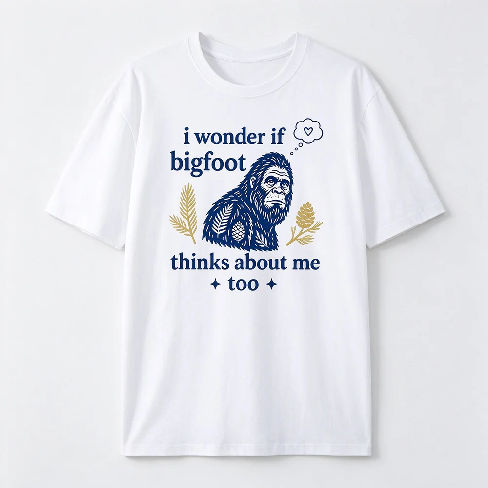 Unisex Bigfoot Graphic T Shirt Funny I Wonder If Bigfoot Thinks About Me Too Casual Short Sleeve Cotton Tee Forest Creature Tee
