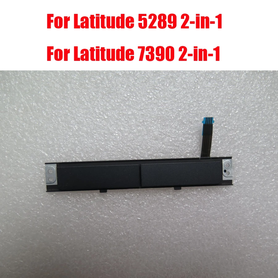 

A167QF Laptop Touchpad Mouse Button Board For DELL For Latitude 5289 2-in-1 7390 2-in-1 CAZ40 PK37B00JT00