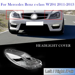 For Mercedes Benz C-class W204 2011 2012 2013 Car Headlight Glass Transparent Lampshade Replace Lens Cover Car Accessoires