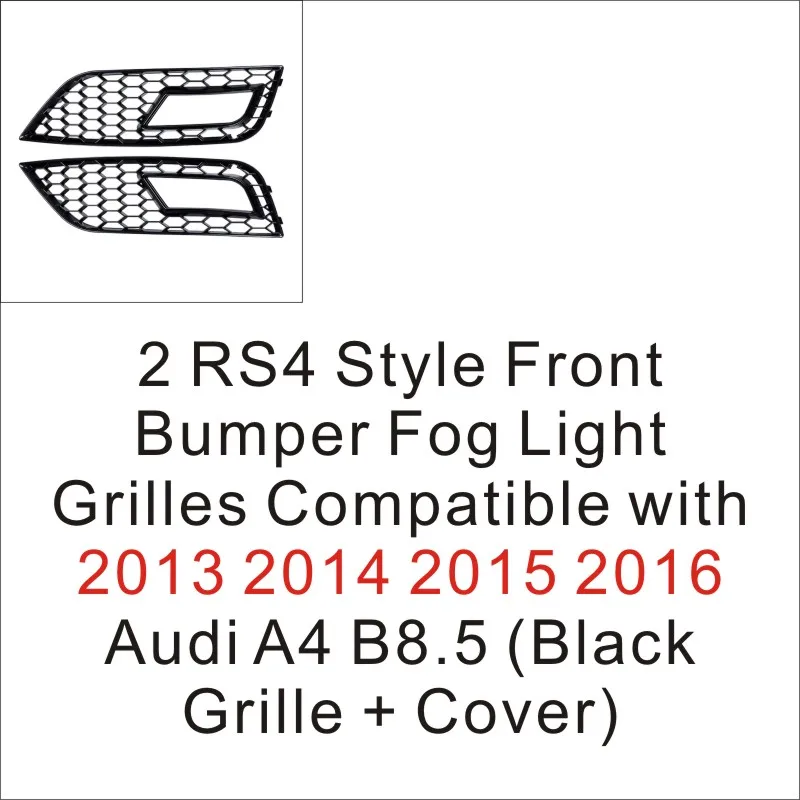 

2 решетки переднего бампера в стиле RS4, противотуманные фары, совместимые с Audi A4 B8.5 2013 2014 2015 2016 (черная решетка + крышка)