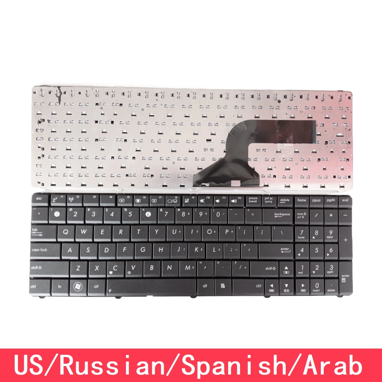 

For ASUS N61 N53 N73 G60 G51 G53 G72 K53 K73 K52 K72 X52 X55 X53 X54 X61 X75 P53 B53 Laptop Keyboard US Russian Spanish Arab