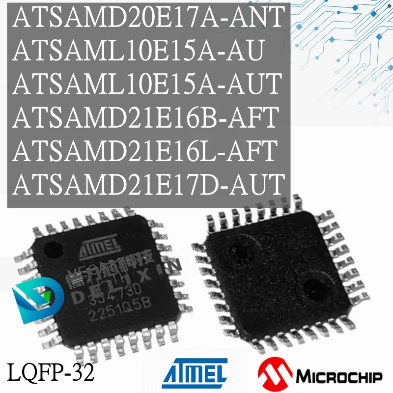 ATSAMD20E17A-ANT ATSAML10E15A-AU ATSAML10E15A-AUT ATSAMD21E16B-AFT ATSAMD21E16L-AFT ATSAMD21E17D-AUT Microcontroller LQFP-32