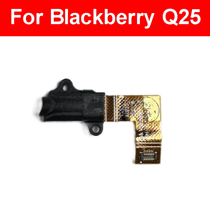 Earpiece Ear Speaker Aduio Jack Flex Cable For Blackberry Classic Q20 Q25 Earphone Receiver Port Flex Ribbon Replacement Parts image 4