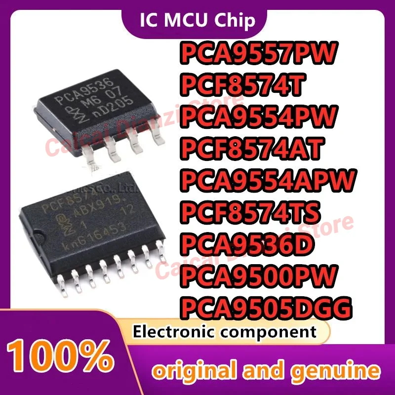 10pcs/lot PCA9500PW  PCA9536D  PCF8574TS  PCA9554APW PCF8574AT  PCA9554PW PCF8574T PCA9557PW PCA9505DGG 118  518  I/O expander