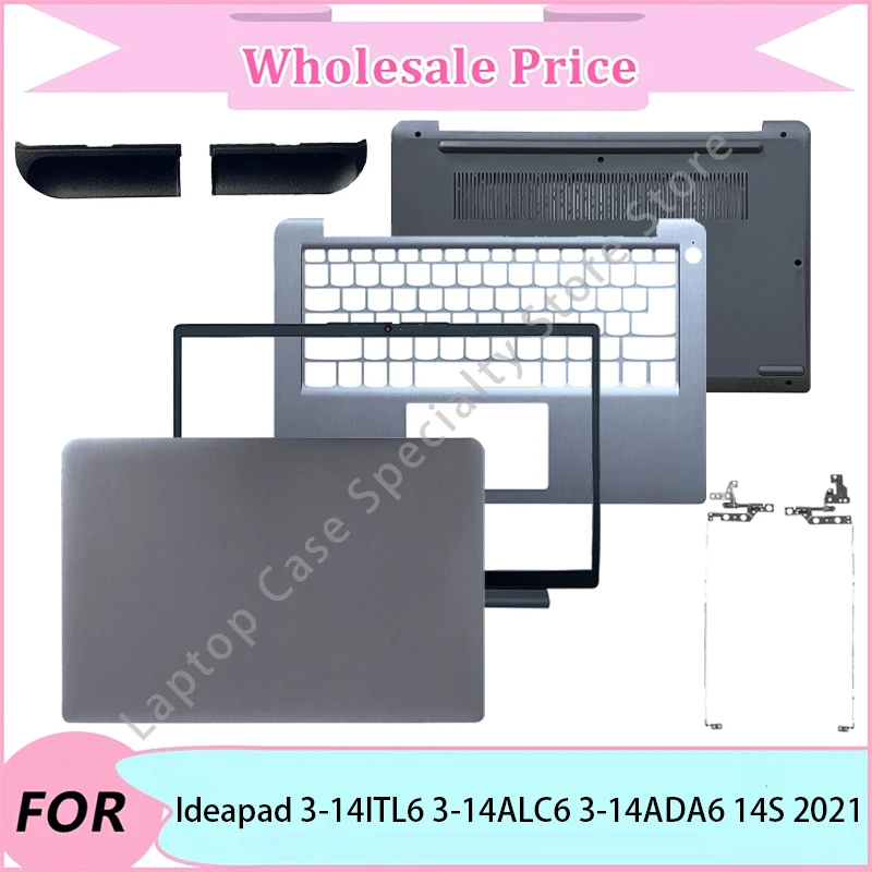 

NEW For Lenovo Ideapad 3-14ITL6 3-14ALC6 3-14ADA6 14S 2021 Laptop LCD Back Cover/Front Bezel/PalmrestBottom CaseHingeHinge Cover