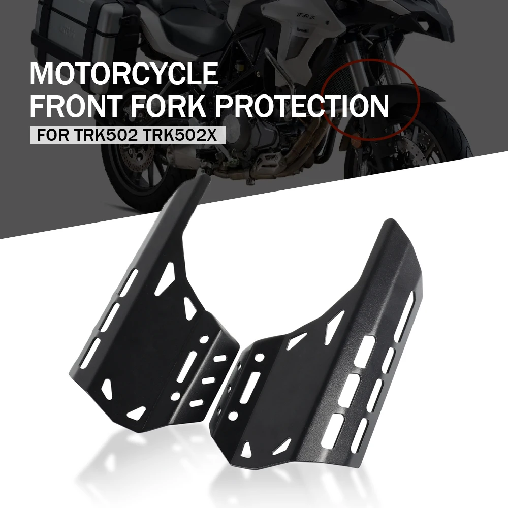 

For Benelli TRK 502 TRK 502X TRK502 & TRK502X 2016 2017 2018 2019 2020 2021 Motorcycle Accessories Front Fork Protection Guard