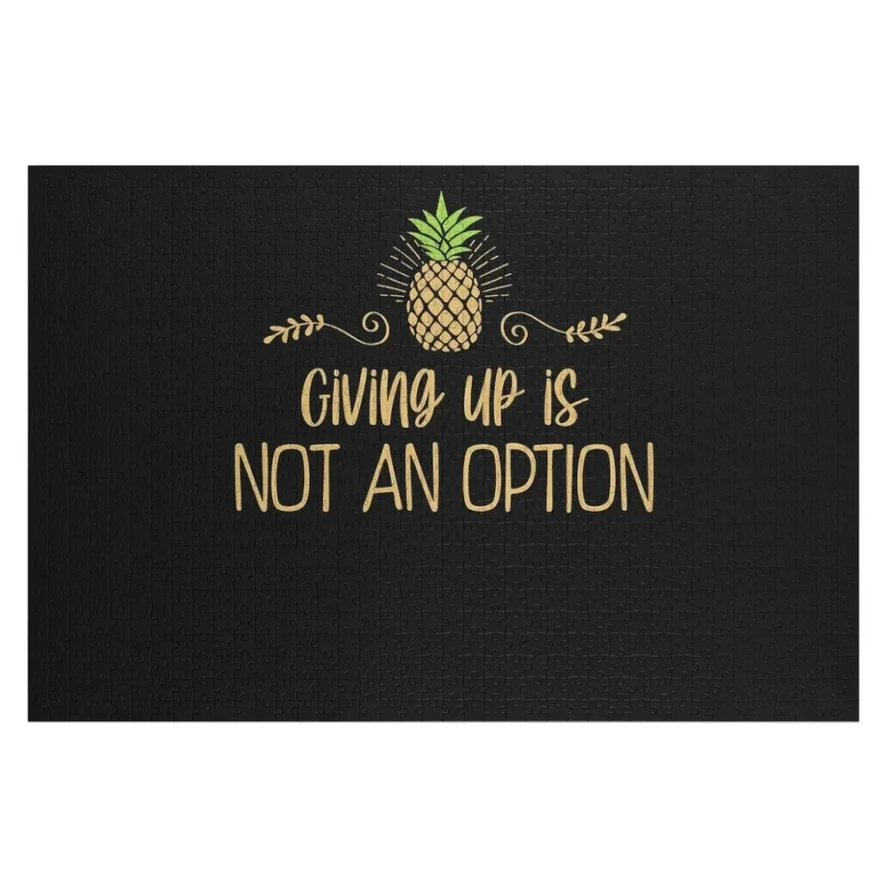 

Not An Option Inspirational Quote Infertility IVF Pineapple graphic Jigsaw Puzzle Personalized Name Puzzle