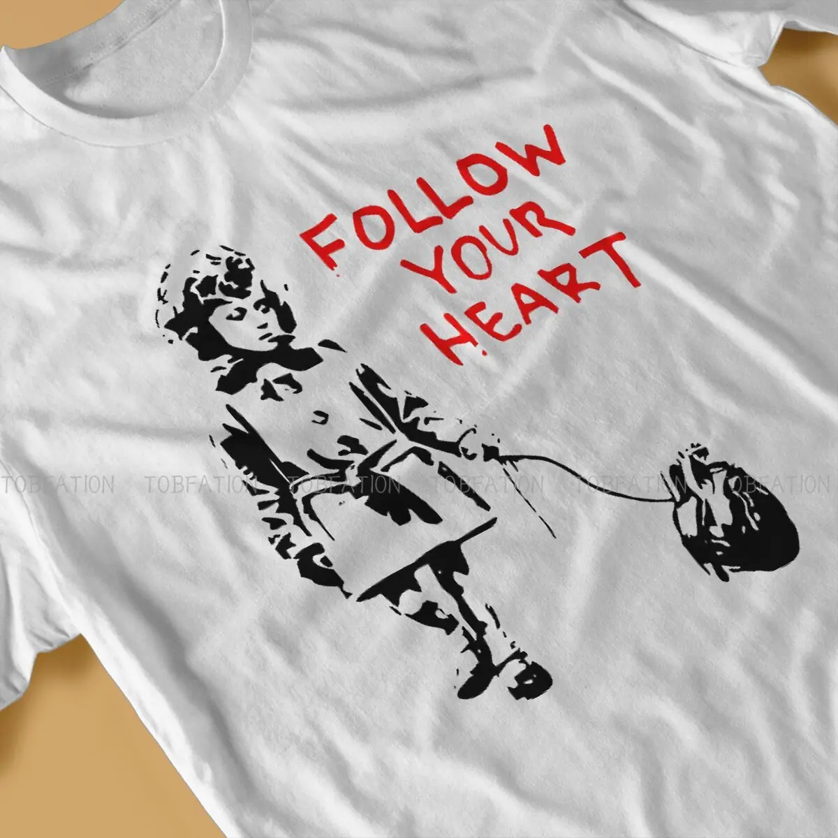 Follow Your Heart  Newest TShirts Banksy Graffiti Street Artist Men Graphic Fabric Tops T Shirt Round Neck